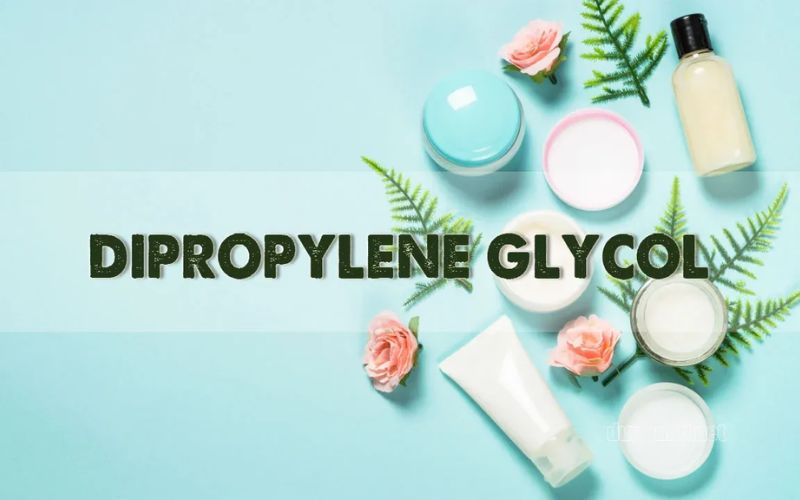 Dipropylene Glycol Có Hại Không