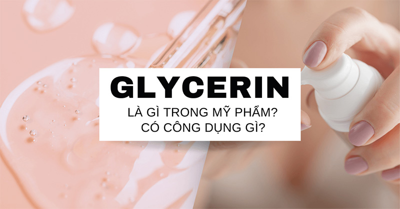 Glycerin Trong Mỹ Phẩm